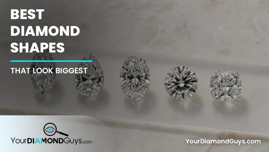 Best Diamond Shapes That Look Biggest