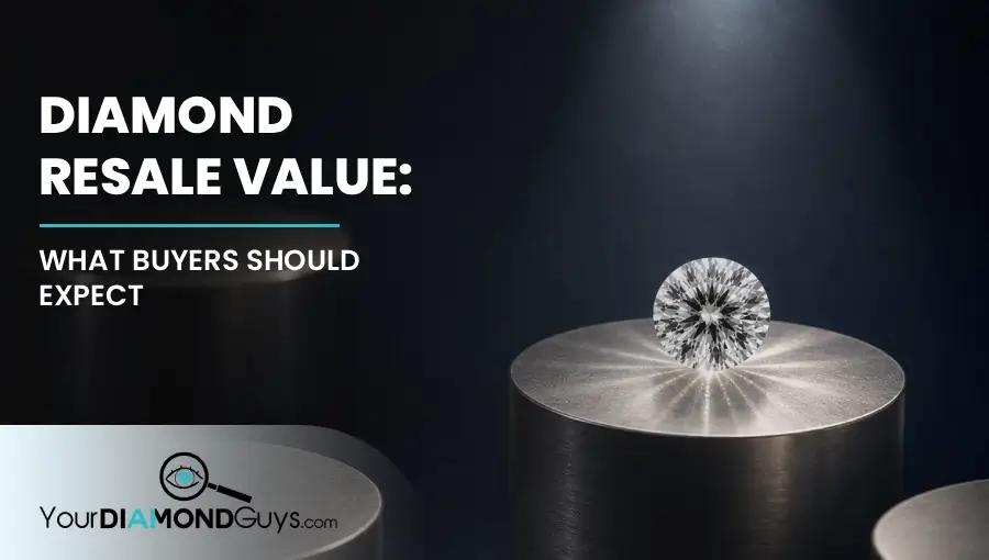 Diamond Resale Value: What Buyers Should Expect